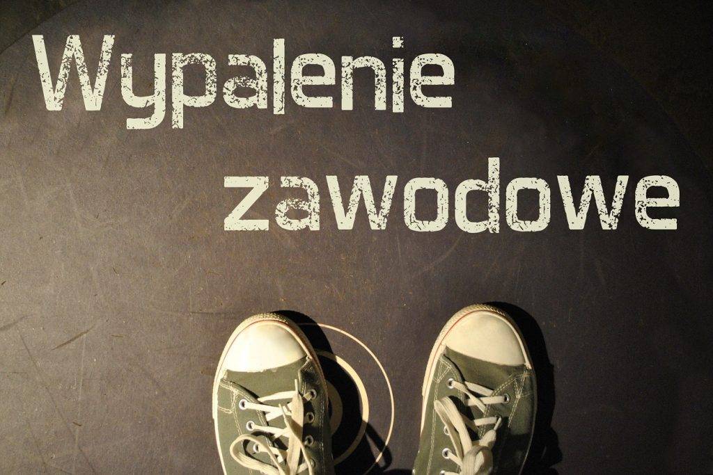 wypalenie zawodowe